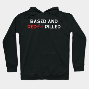 Based And Redpilled Hoodie